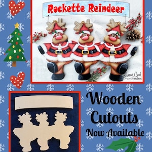 May include: Three wooden reindeer cutouts in a row, painted red and white with black accents. The reindeer are wearing Santa hats and have a banner above them that reads "Rockette Reindeer". The cutouts are available for purchase.