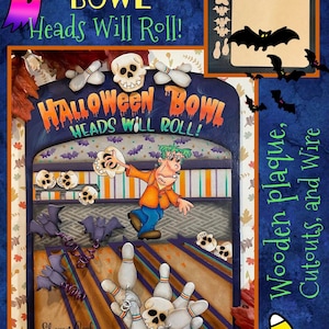 May include: A wooden Halloween-themed bowling sign with a skull and crossbones design. The sign reads "Halloween Bowl Heads Will Roll!" and features a cartoon monster bowling.