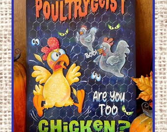Poultrygeist! BUNDLE--by Sharon Cook (includes Poultrygeist ePattern and Poultrygeist KIT) (does NOT contain Clucky Chicken Wire Stencil)