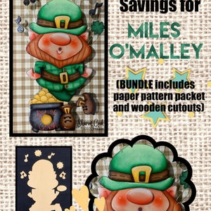 May include: A digital paper pattern and wooden cutouts of a leprechaun holding a pot of gold. The leprechaun is wearing a green hat, green shirt, and brown shoes. The text "BUNDLED Savings for MILES O'MALLEY" is at the top of the image. The text "(BUNDLE includes paper pattern packet and wooden cutouts)" is at the bottom of the image.
