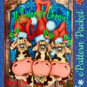 HalleMooyah Chorus! Christmas Cow Chorale--ePattern Packet by Sharon Cook (Pattern only; wood surface and KIT not included in this listing)