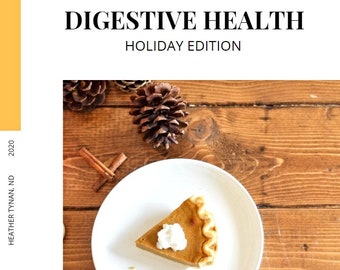 Natural Health E-book: Digestive Health ~ Holiday Edition