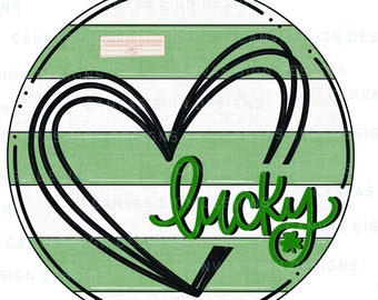 Lucky Door Hanger Template | St. Patrick's Day Door Hanger - Round Door Hanger Template - Hand Lettered - DIY - Heart