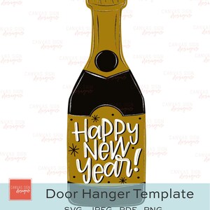 TEMPLATE: Happy New Year Door Hanger Template -Champagne Bottle Door Hanger Template - DIY Door Hanger