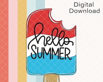 TEMPLATE: Popsicle Door Hanger Template | Hello Summer | July 4th | Front Door Decor | Digital Download | hand lettered