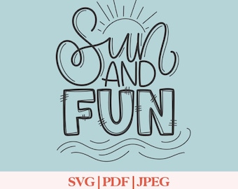 Sun and Fun SVG PNG JPG | Summer Digital Download