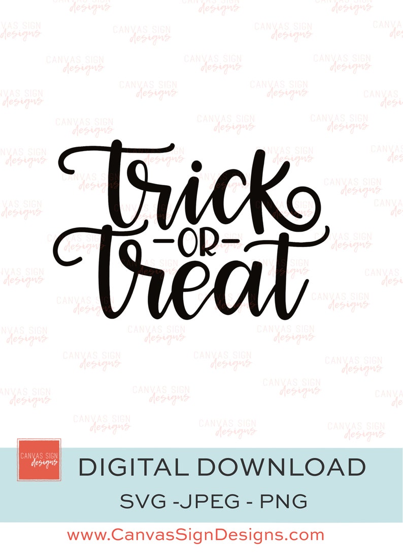 Trick or Treat Svg | Png | Jpeg | Digital Download | Art | Cut File ...