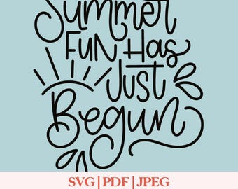 Summer Fun Design PNG SVG JPG | Summer Fun Has Just Begun