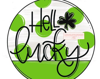 Hello Lucky Door Hanger Template | St. Patrick's Day Door Hanger - Round Door Hanger Template - Hand Lettered - DIY - Dots