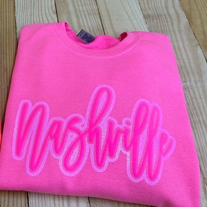 Neon Pink Nashville Sweatshirt