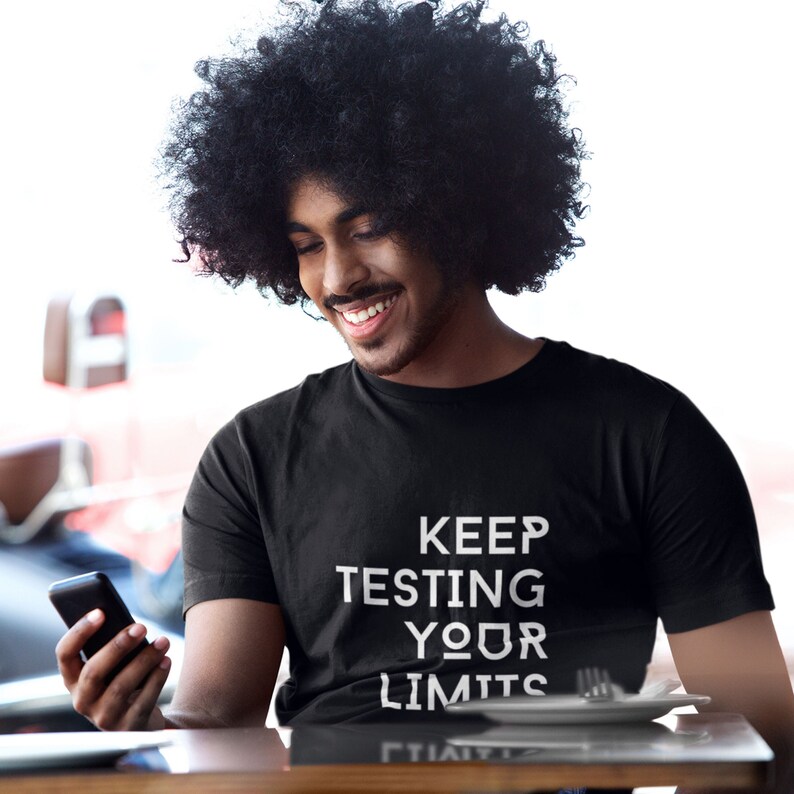 Mens Keep Testing Your Limits Tshirt Funny Slogan Hip Hop Etsy
