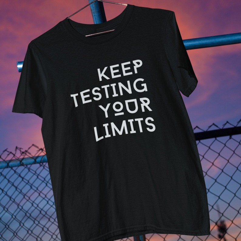 Mens Keep Testing Your Limits Tshirt Funny Slogan Hip Hop Etsy