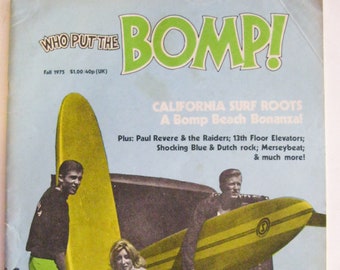 1975 "WHo PuT ThE BOMP " MAGAZiNE! MUSIC & LiFESTYLE (damaged)