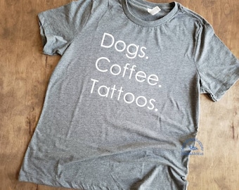 Dogs. Coffee. Tattoos. women's relaxed fit tee t-shirt women's clothing