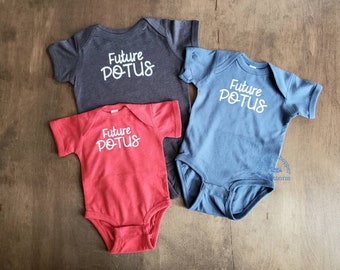 Future POTUS bodysuit baby tee toddler tee