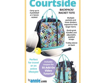 Courtside by Annie | Sewing Pattern | Make Your Own | Racquet Ball Backpack Bag | Pickleball