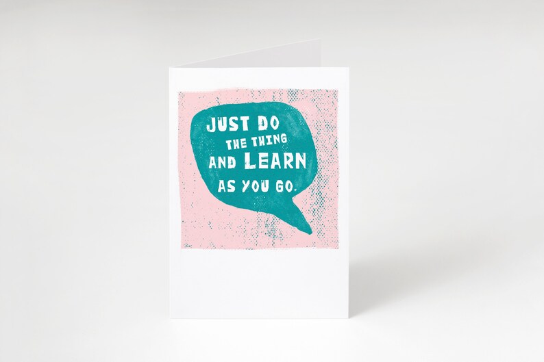Just do the thing and learn as you go Single Card Birthday Card Modivational Card Customized Card DO THE THING Blank Card