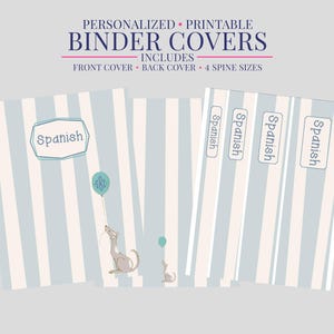 May include: Printable binder covers with a light blue and white striped pattern. The covers include front and back covers, and four spine sizes. The word "Spanish" is displayed on the front cover and spine labels. A whimsical illustration of a dog holding a balloon is also featured.
