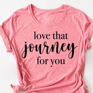 Love That Journey For You | SVG Digitale Datei Download | BrautStämme Shirt | Schneidedateien für Silhouette Studio, ScanNCut, Cricut