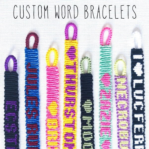 Custom - Word name friendship bracelet - made to order - hand woven customised wristband - choose your word and colours - bespoke customised