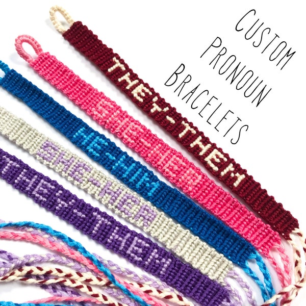Custom Pronoun Bracelet - Personalised hand woven macrame wrap bracelet pro noun choose your colour colour bespoke they them she her he him