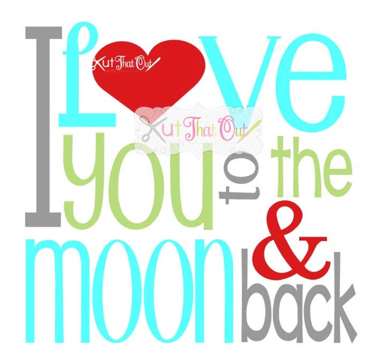 Download EXCLUSIVE I Love You to the Moon and Back SVG & DXF Cut ...