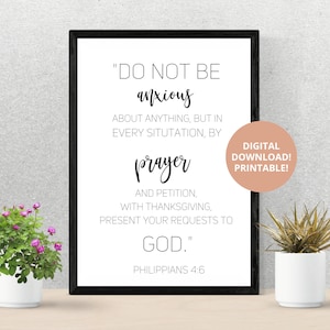 Philippians 4:6 Do not be anxious , Scripture printables, chrisitan wall art, Bible verse printables, digital verses, gift ideas,anxiety