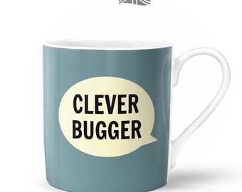 Clever Bugger Mug  | Bone China in Gift Box | Yorkshire Northern Funny Dialect Passed Exams Graduation Know It All