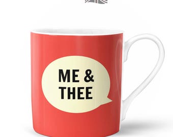 Me & Thee Mug  | Bone China in Gift Box | Fired and Decorated in the UK | Northern Yorkshire Love