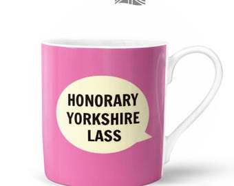 Honorary Yorkshire Lass Mug  | Bone China in Gift Box | Fired & Decorated in the UK | Yorkshire Northern Funny Girl Female