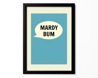Mardy Bum A4 Print - Yorkshire Midlands Northern Dialect Phrases Slang Glossary Speech Terms Language