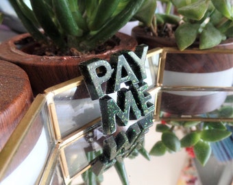 Black Emerald Women Pay Equity PAY ME Pin