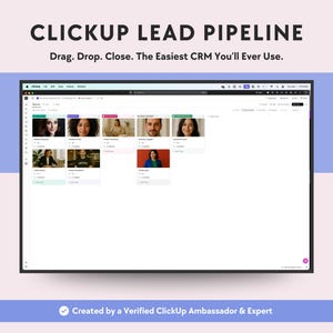 Può includere: Uno screenshot di uno schermo di computer che mostra un pipeline di lead ClickUp. Lo schermo mostra un'interfaccia drag-and-drop con più schede, ciascuna contenente un'immagine di una persona. Il testo "CLICKUP LEAD PIPELINE" è nella parte superiore dello schermo. Il testo "Drag. Drop. Close. The Easiest CRM You'll Ever Use." è sotto il titolo. Il testo "Created by a Verified ClickUp Ambassador & Expert" è nella parte inferiore dello schermo.