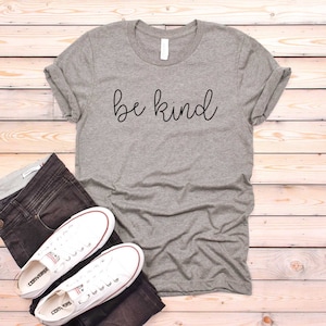 Be Kind Shirt. Humanity Shirt. Be A Kind Human. Human Rights. Inspirational Shirt. Super Soft & Comfy Unisex T-Shirt. Nice Human. Unity.