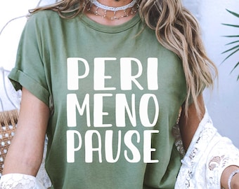 Perimenopause Shirt. Comfort Colors Unisex Oversized T-Shirt. Mental Heath T Shirt. Women's Health Shirt.