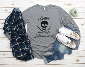 Pirate Shirt. Gettin' Shipwrecked Shirt. Skull Shirt. Boating Shirt. Super Soft & Comfy Unisex Long Sleeve T-Shirt. Drinking Shirt.