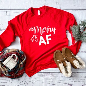 Christmas Shirt. Merry AF Shirt. Christmas Sweatshirt. Super Soft & Comfy Unisex Long Sleeve Sweatshirt. Funny Christmas Sweater.