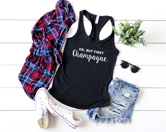 Champagne Shirt. Ok, But First Champagne Tank Top. Brunch Shirt. Super Soft & Comfy Racerback Tank Top. Champagne Tank Top. Brunch TShirt.