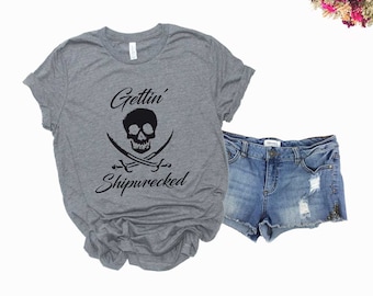 Pirate Shirt. Gettin' Shipwrecked Shirt. Super Soft & Comfy Unisex T-Shirt. Skull T-Shirt. Pirate T-Shirt. Skull Shirt.