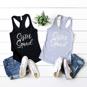 Sister Squad Shirt. Squad Tank Top. Sister Shirt for Women. Soft & Comfy Racerback Tank. Family Squad Shirt. Shirts for Sisters.