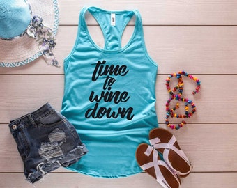 Wine Shirt. Time To Wine Down Tank Top. Soft and Comfy Racerback Tank Top. Wine Shirt. Funny Wine Shirt. Wine Tank Top. Wine Down Shirt.