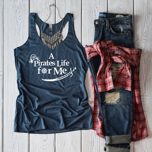 A Pirate&#39;s Life For Me Shirt Tank Top. Skull Shirt. Super Soft and Comfy Tri-blend Racerback Tank Top. Boating Tank Top. Pirate Shirt.
