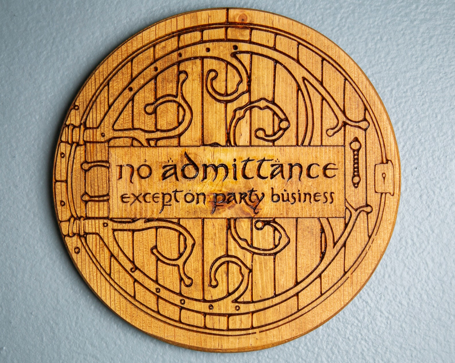 No Admittance Except on Party Business Carved Wooden Sign - 9 x 9 x 1/2 inches
