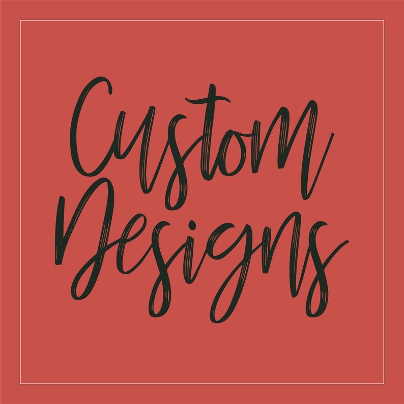 Custom Designs For additional additional design tweaks and additional graphic designs image 1