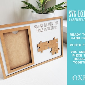 Puzzle piece photo frame laser cut file by Oxee, Valentine&#39;s day gift, mom you are the piece, wooden gift SVG