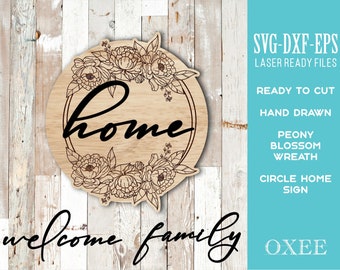Peony Wreath Home Sign SVG, Laser Cut Family Sign (Digital Download)