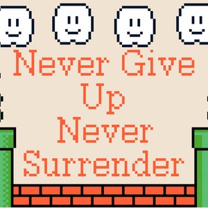 Never Give Up Never Surrender Mario MC Chris Galaxy Quest Cross Stitch Pattern image 2