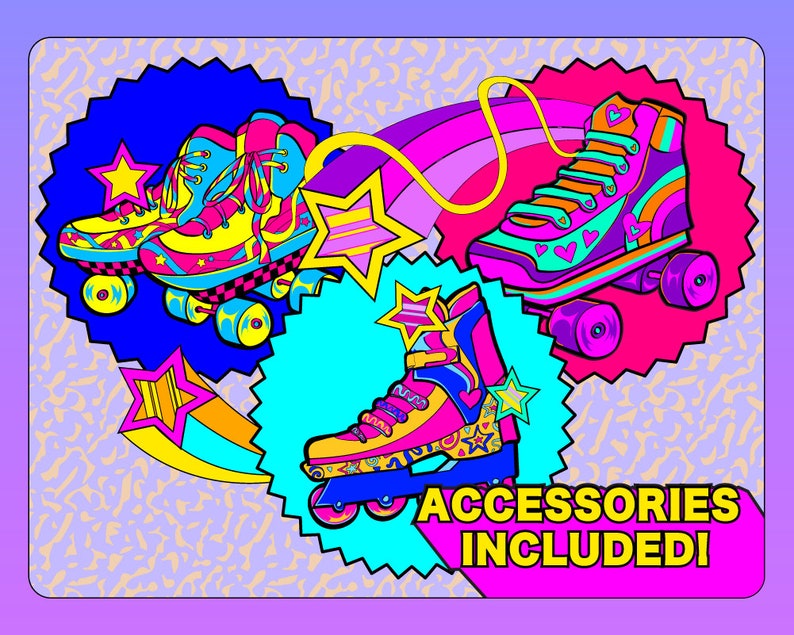 May include: A colorful illustration of three pairs of roller skates with bright pink, blue, yellow, and green accents. The image includes the text "ACCESSORIES INCLUDED!"