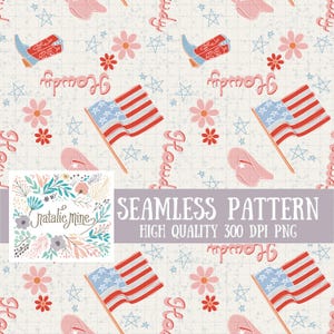 May include: A seamless pattern featuring red, white, and blue American flags, cowboy boots, stars, and flowers. The pattern is on a light beige background with the text "Howdy" and "Natalie Mine" in a handwritten style.