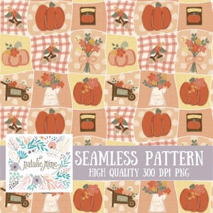 May include: A seamless digital pattern featuring orange pumpkins, floral bouquets, wheelbarrows, and acorns on a grid of checkered and polka-dot squares. The design includes a logo with the text Natalie Mine and Seamless Pattern High Quality 300 DPI PNG.
